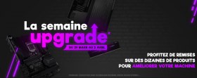 Materiel.net : La semaine de l&#039;upgrade PC