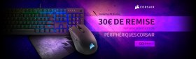 Materiel.net : Jusqu&#039;à 30€ de remise sur une sélection de périphériques Corsair